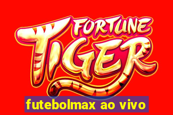 futebolmax ao vivo